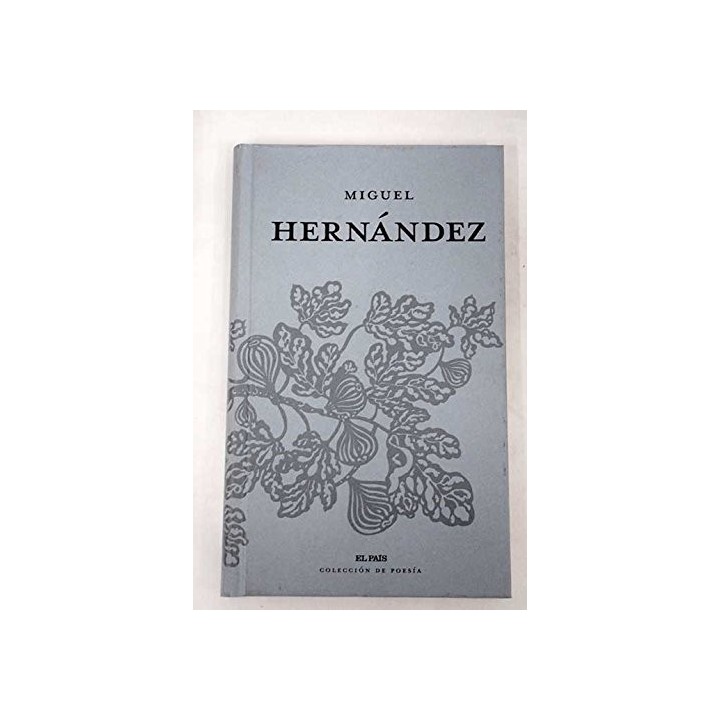 MIGUEL HERNANDEZ. Antología poética